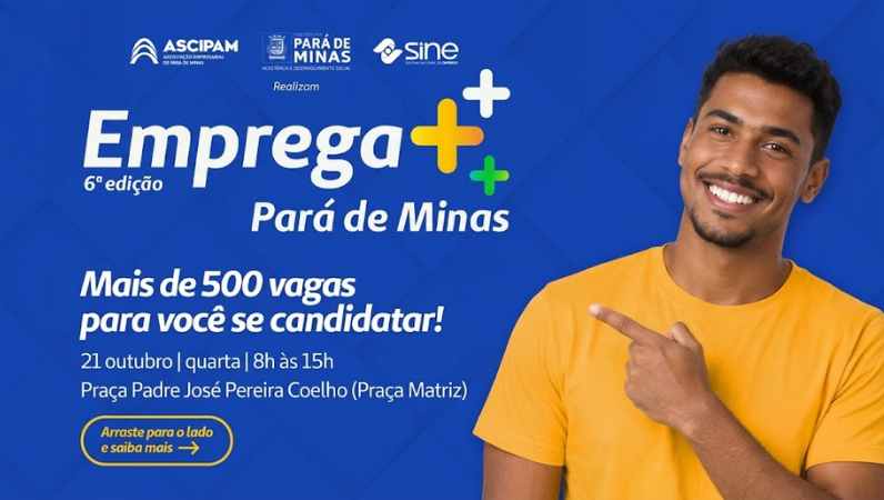 6ª edição do Emprega+ oferece mais de 500 vagas de emprego em Pará de Minas